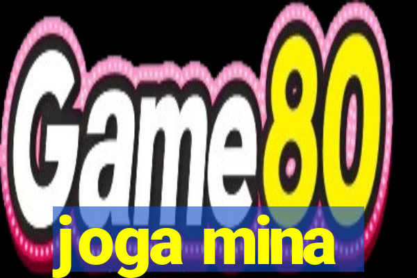 joga mina