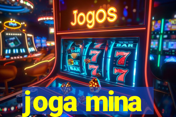 joga mina