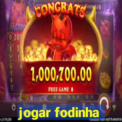 jogar fodinha