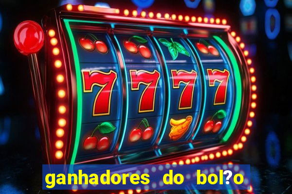 ganhadores do bol?o do neneu