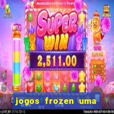 jogos frozen uma aventura congelante problema em dobro