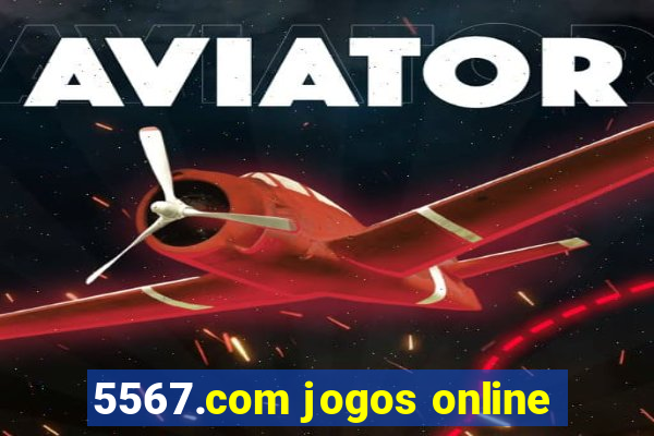 5567.com jogos online