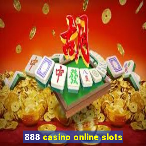 888 casino online slots