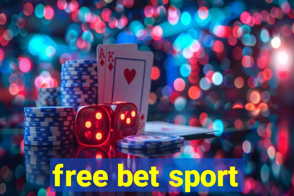 free bet sport