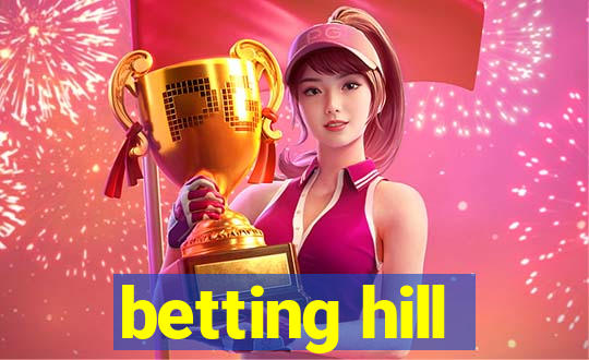 betting hill