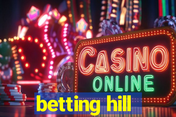 betting hill