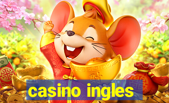 casino ingles