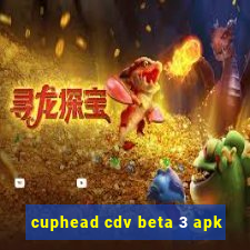 cuphead cdv beta 3 apk