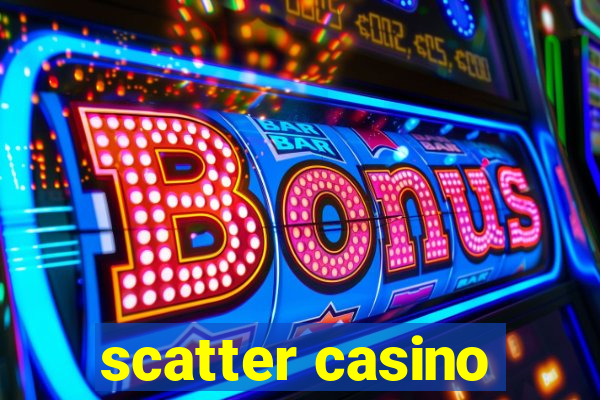 scatter casino