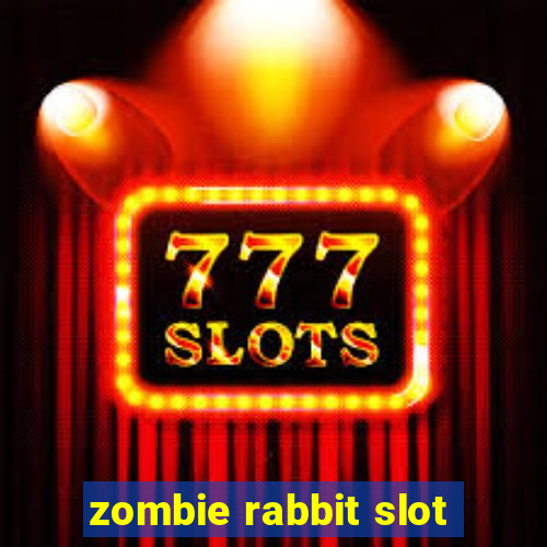 zombie rabbit slot