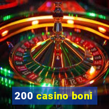 200 casino boni