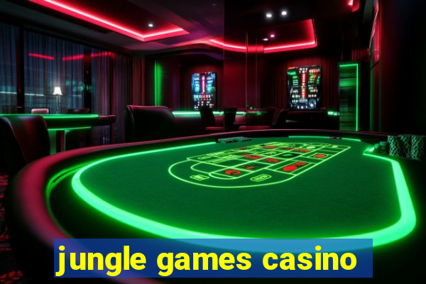 jungle games casino