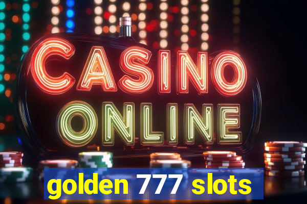 golden 777 slots