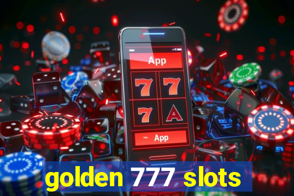 golden 777 slots