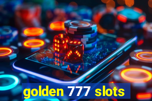 golden 777 slots