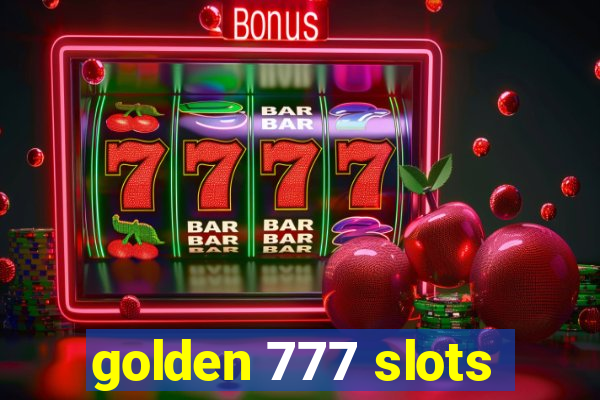 golden 777 slots