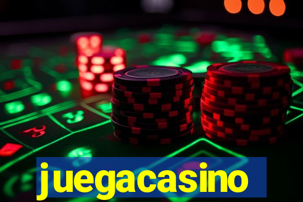 juegacasino