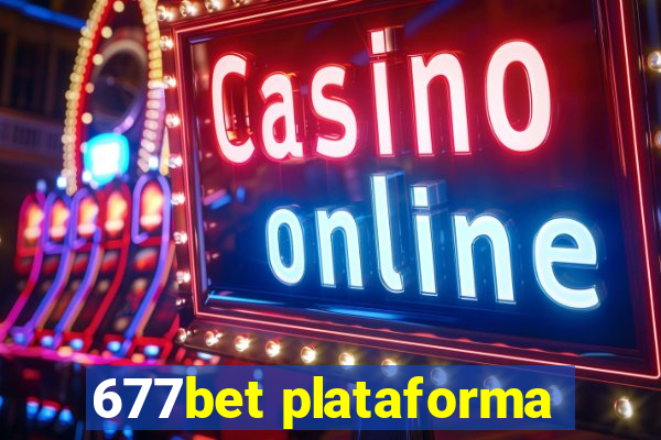 677bet plataforma