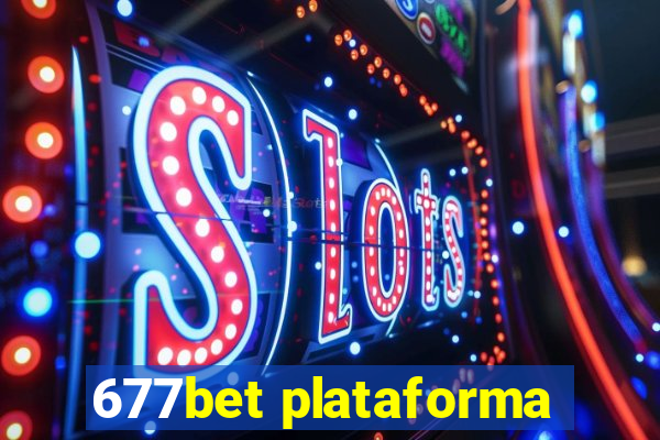 677bet plataforma