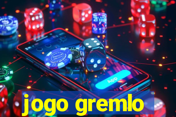 jogo gremlo