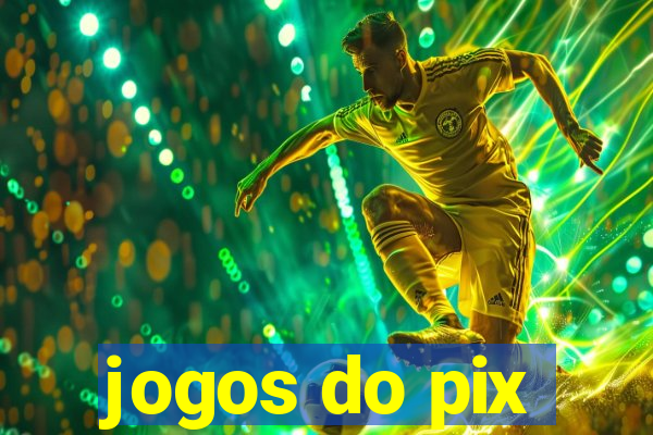 jogos do pix