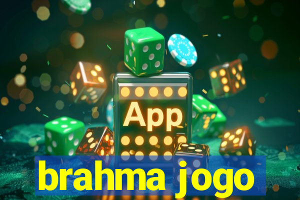 brahma jogo