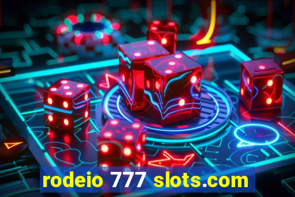 rodeio 777 slots.com