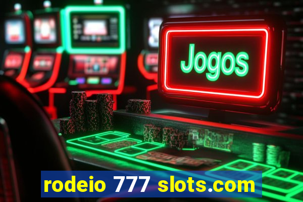 rodeio 777 slots.com