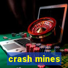 crash mines