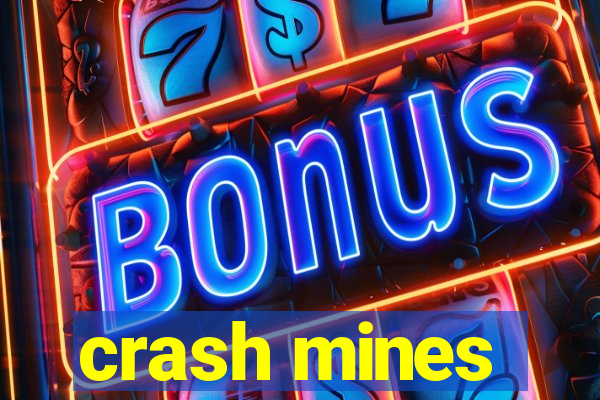 crash mines