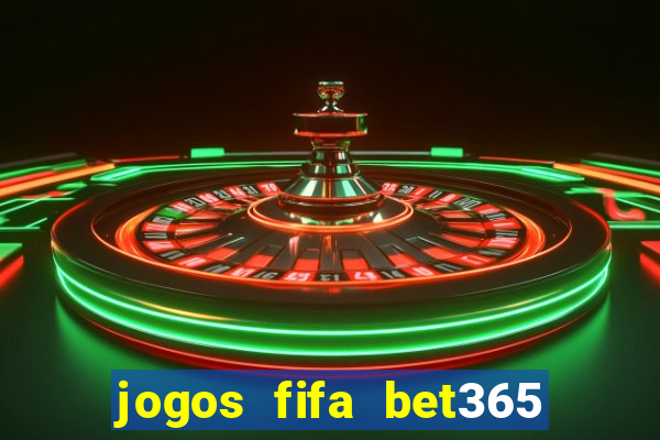 jogos fifa bet365 8 minutos