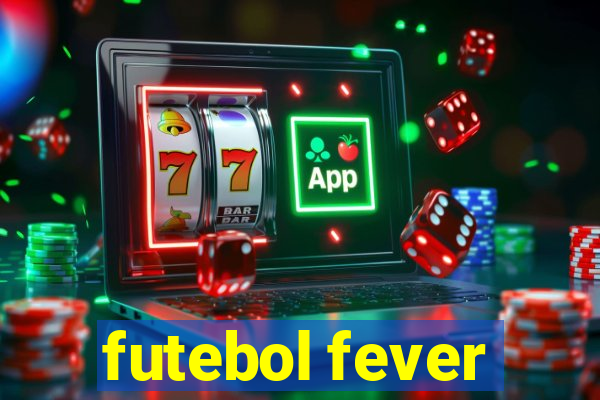 futebol fever