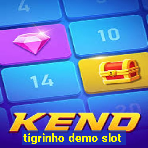 tigrinho demo slot