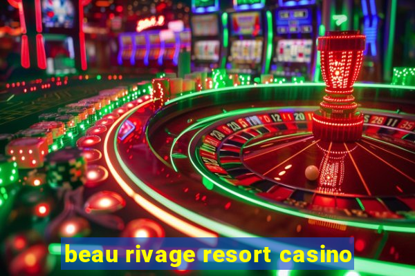 beau rivage resort casino