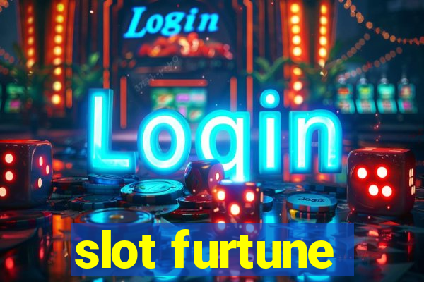 slot furtune