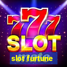 slot furtune