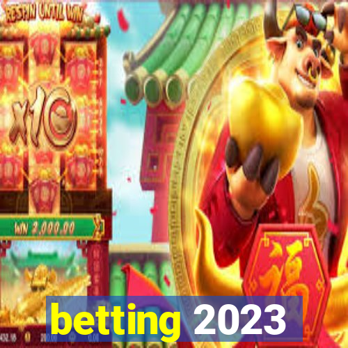 betting 2023