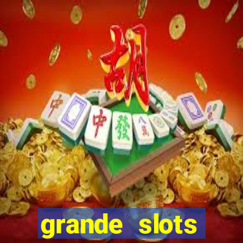 grande slots fortune tiger