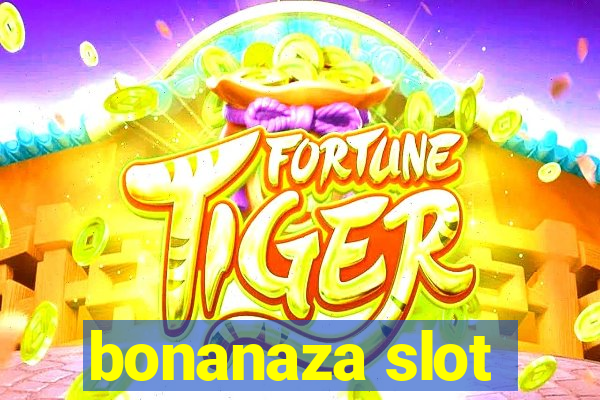 bonanaza slot