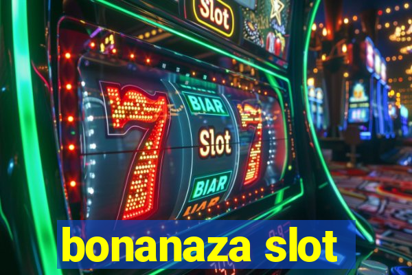 bonanaza slot