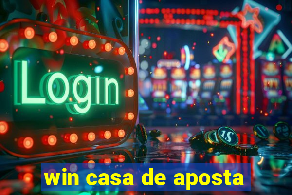 win casa de aposta