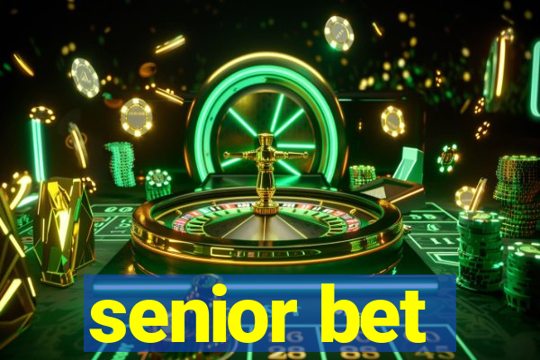 senior bet