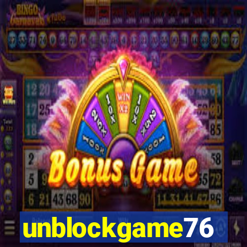 unblockgame76