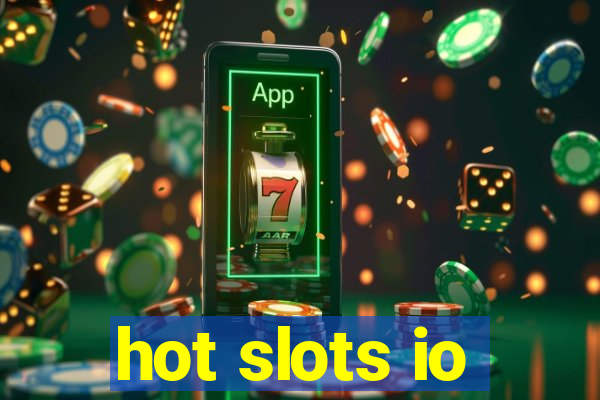 hot slots io