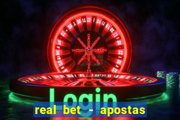 real bet - apostas esportivas e jogos online