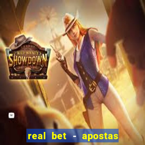 real bet - apostas esportivas e jogos online