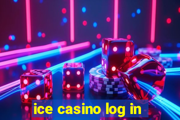 ice casino log in