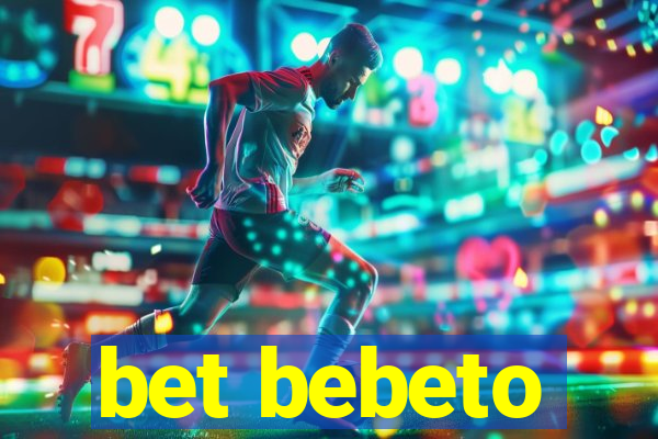 bet bebeto