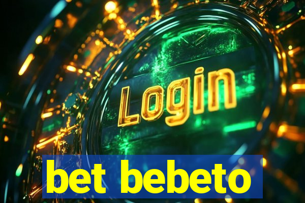 bet bebeto