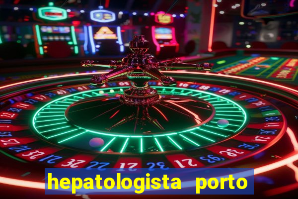 hepatologista porto alegre ipe